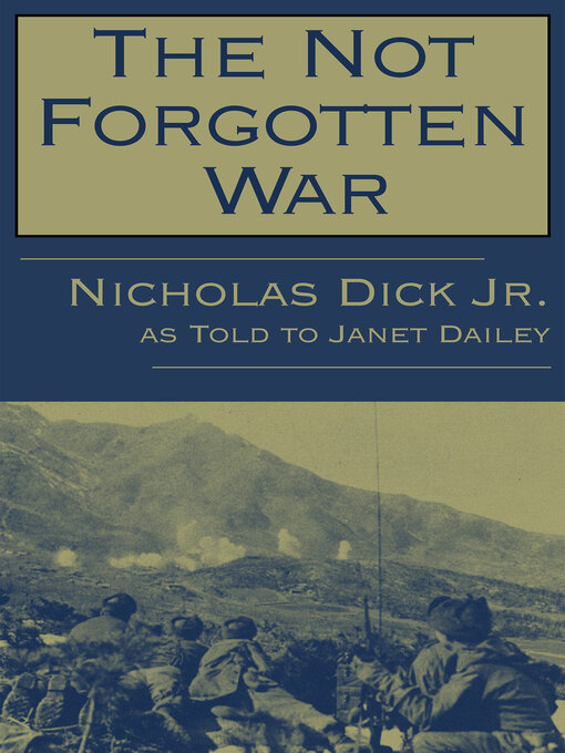 Title details for Not Forgotten War by Nicholas Dick - Available